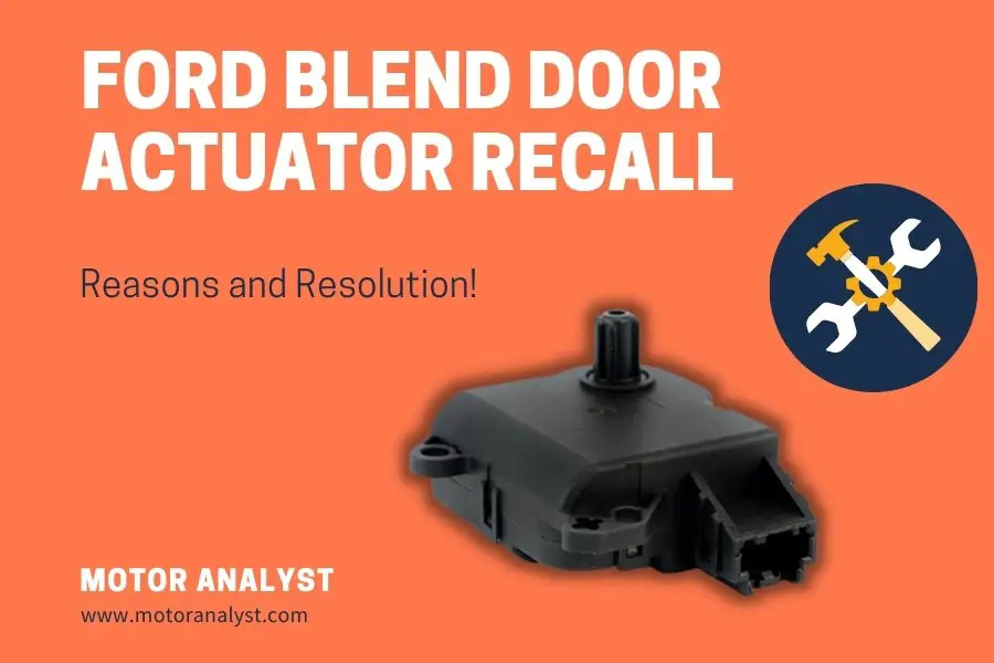 Ford Blend Door Actuator Recall