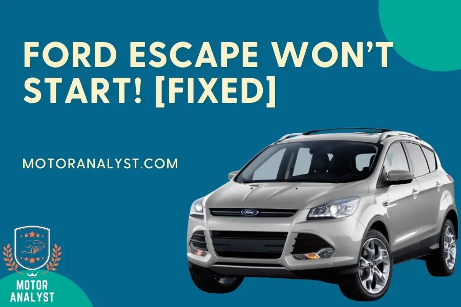 Ford Escape Won’t Start