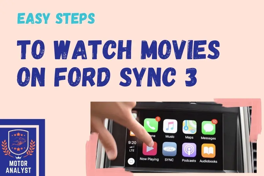 How To Watch Movies On Ford Sync 3