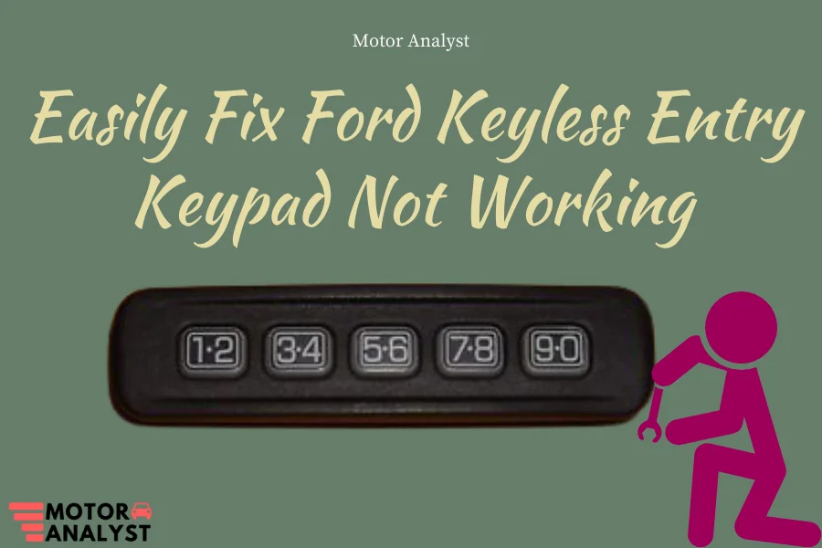 Ford Keyless Entry Keypad Not Working