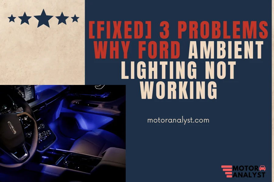 Ford Ambient Lighting Not Working