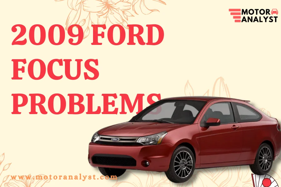 2009 Ford Focus Problems