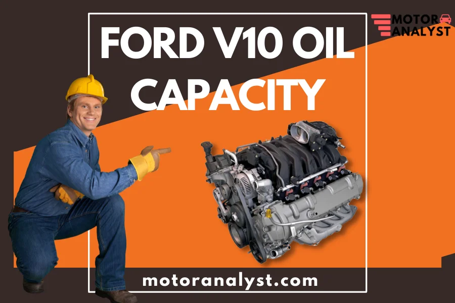 Ford V10 Oil Capacity