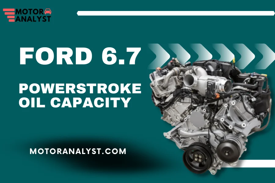 Ford 6.7 Powerstroke Oil Capacity