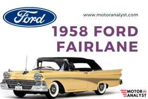 1958 Ford Fairlane: Best Performer Model of Its Era