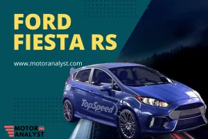 Ford Fiesta RS: The Highest Hatchback than other Generation Cars