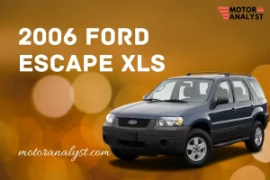 2006 Ford Escape XLS: The Need of Hour for Excellent Driveaway