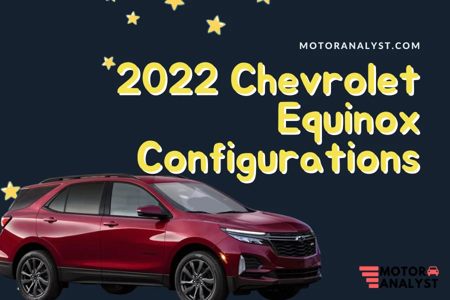 2022 Chevrolet Equinox Configurations