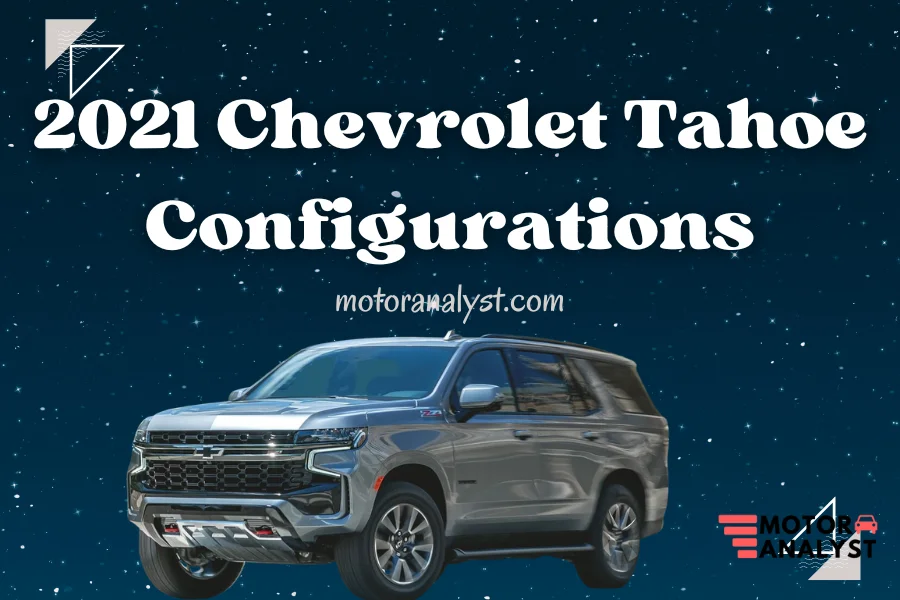 2021 Chevrolet Tahoe Configurations