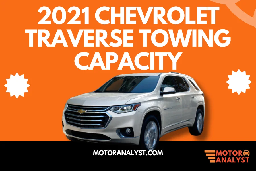 2021 Chevrolet Traverse Towing Capacity